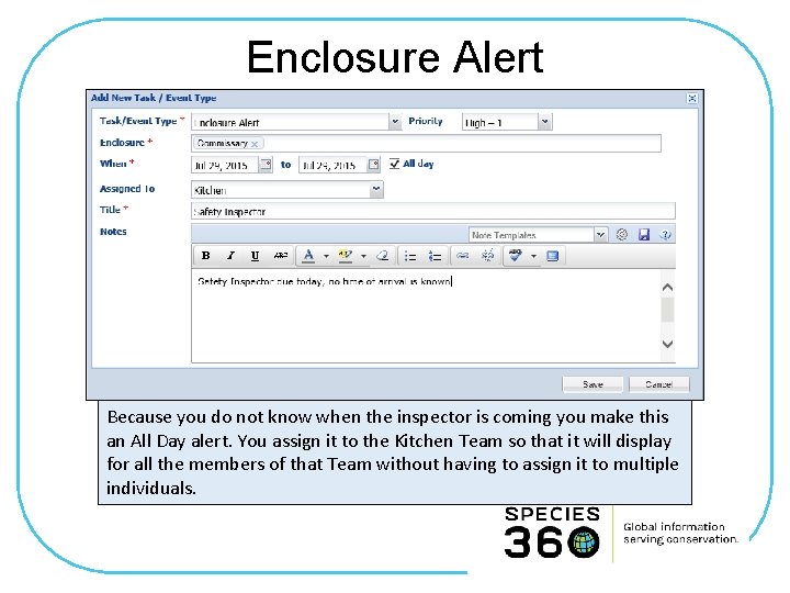 Enclosure Alert Because you do not know when the inspector is coming you make