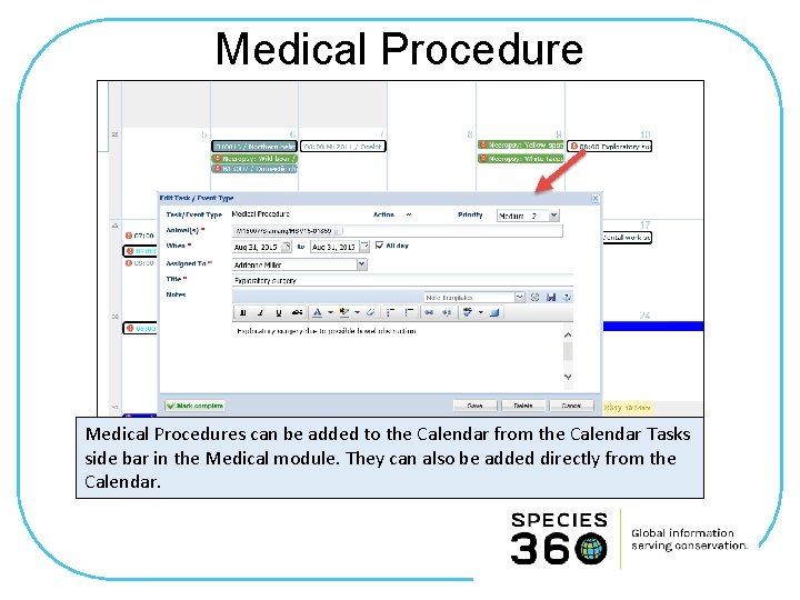 Medical Procedures can be added to the Calendar from the Calendar Tasks side bar