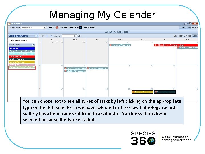 Managing My Calendar You can chose not to see all types of tasks by