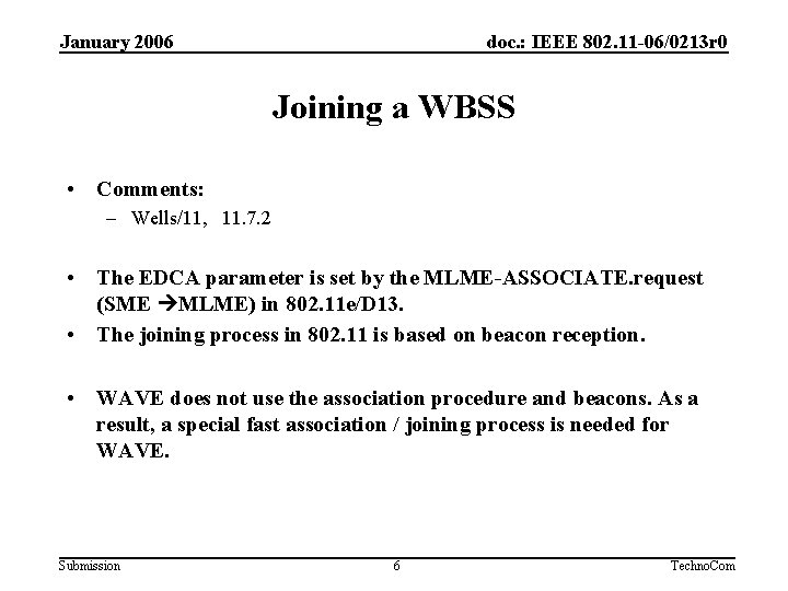 January 2006 doc. : IEEE 802. 11 -06/0213 r 0 Joining a WBSS •