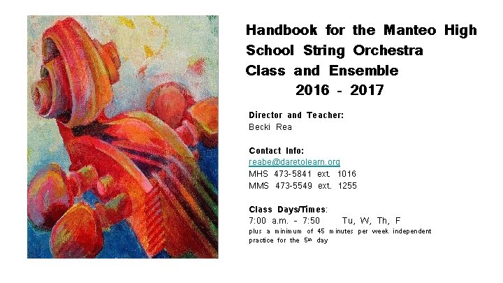 Handbook for the Manteo High School String Orchestra Class and Ensemble 2016 – 2017