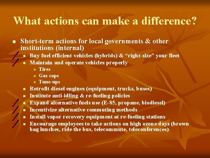 What actions can make a difference? n Short-term actions for local governments & other What actions can make a difference? n Short-term actions for local governments & other