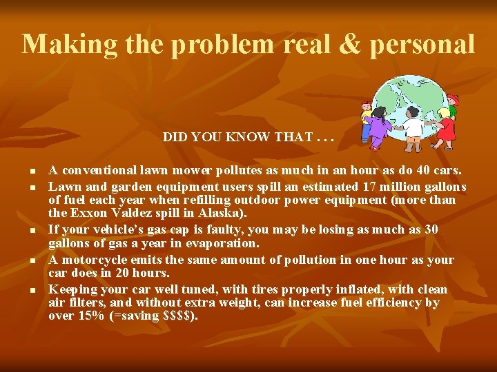 Making the problem real & personal DID YOU KNOW THAT. . . n n Making the problem real & personal DID YOU KNOW THAT. . . n n