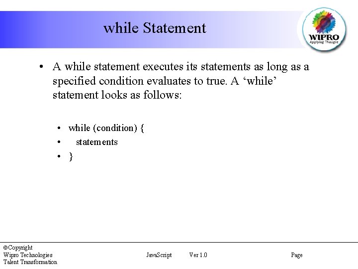 while Statement • A while statement executes its statements as long as a specified