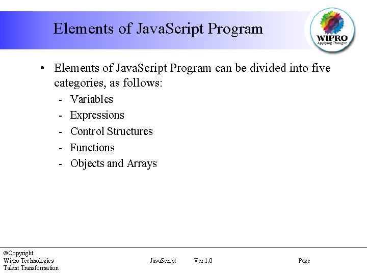 Elements of Java. Script Program • Elements of Java. Script Program can be divided