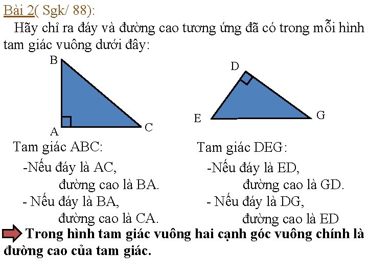 Bài 2( Sgk/ 88): Hãy chỉ ra đáy và đường cao tương ứng đã