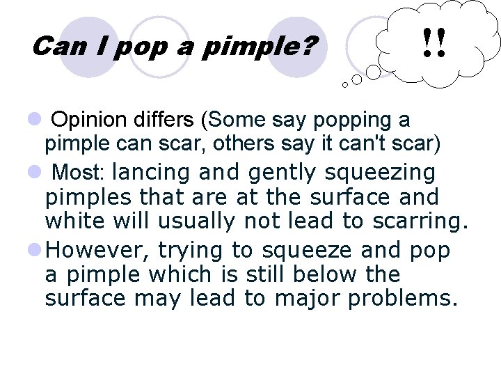 Can I pop a pimple? !! l Opinion differs (Some say popping a pimple Can I pop a pimple? !! l Opinion differs (Some say popping a pimple