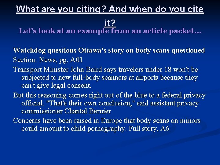 What are you citing? And when do you cite it? Let’s look at an