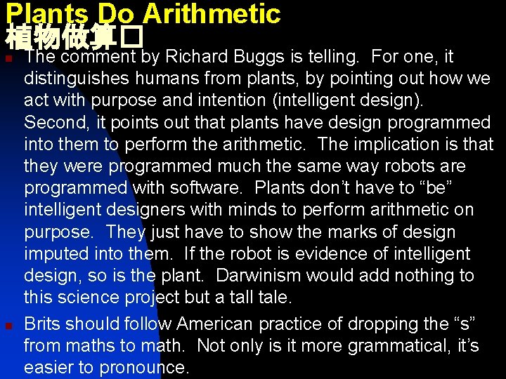 Plants Do Arithmetic 植物做算� n n The comment by Richard Buggs is telling. For