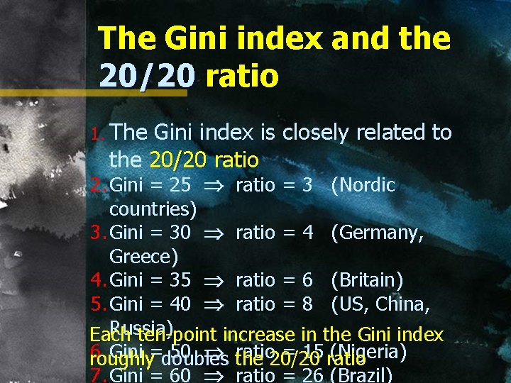 The Gini index and the 20/20 ratio 1. The Gini index is closely related