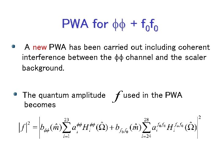 PWA for ff + f 0 f 0 A new PWA has been carried