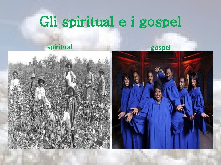 Gli spiritual e i gospel spiritual gospel 