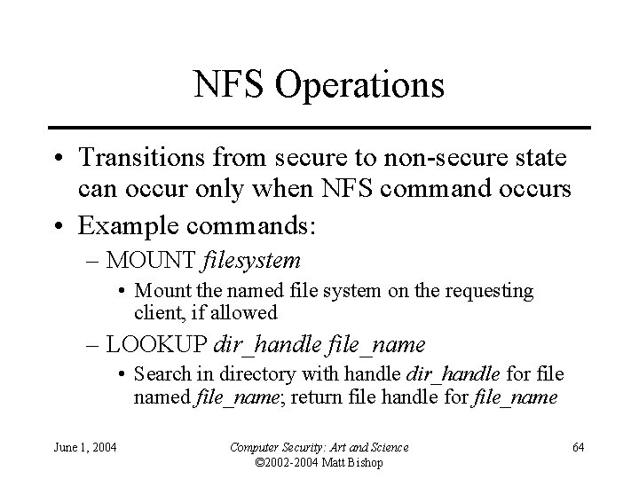NFS Operations • Transitions from secure to non-secure state can occur only when NFS