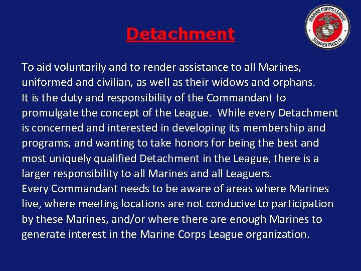 Detachment To aid voluntarily and to render assistance to all Marines, uniformed and civilian,