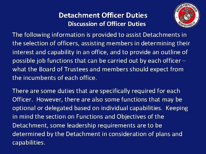 Detachment Officer Duties Discussion of Officer Duties The following information is provided to assist