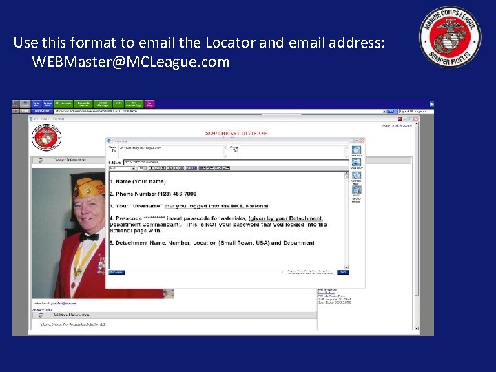 Use this format to email the Locator and email address: WEBMaster@MCLeague. com 