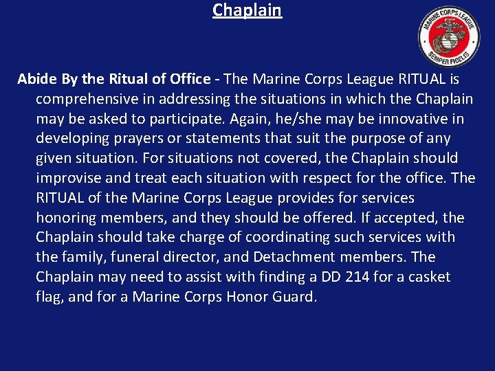 Chaplain Abide By the Ritual of Office - The Marine Corps League RITUAL is