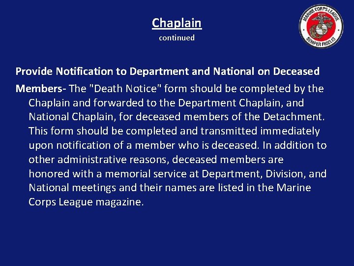 Chaplain continued Provide Notification to Department and National on Deceased Members- The "Death Notice"