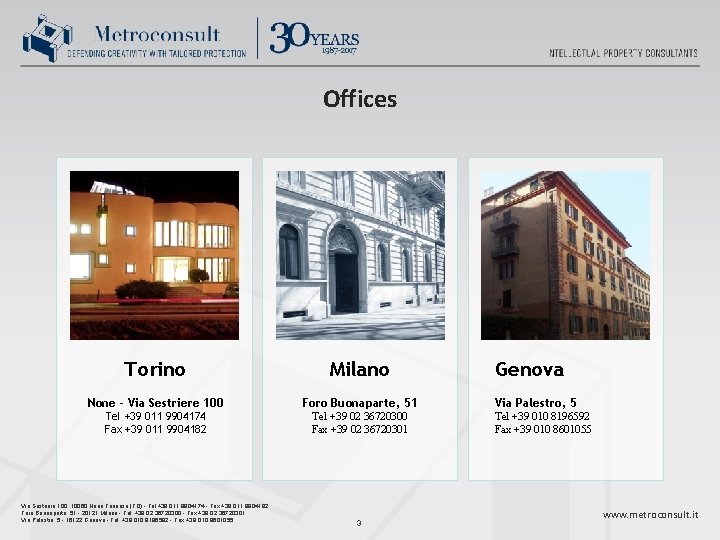 Offices Torino Milano None - Via Sestriere 100 Foro Buonaparte, 51 Tel +39 011