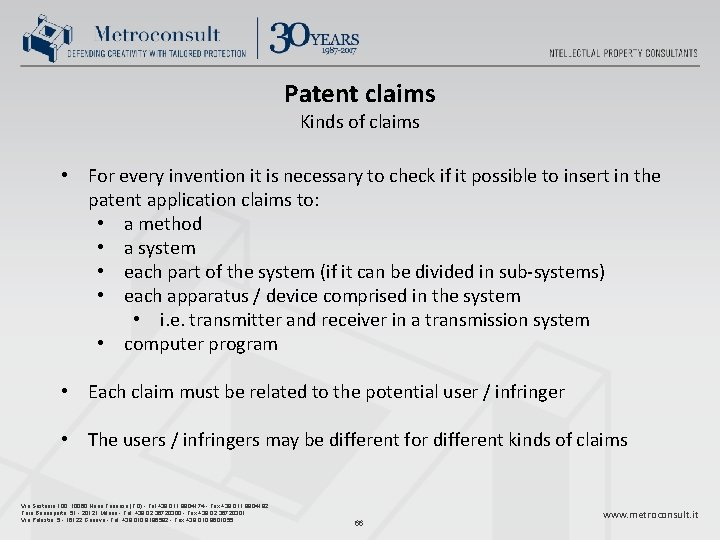 Patent claims Kinds of claims • For every invention it is necessary to check