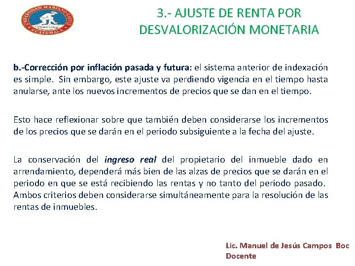 3. - AJUSTE DE RENTA POR DESVALORIZACIÓN MONETARIA b. -Corrección por inflación pasada y