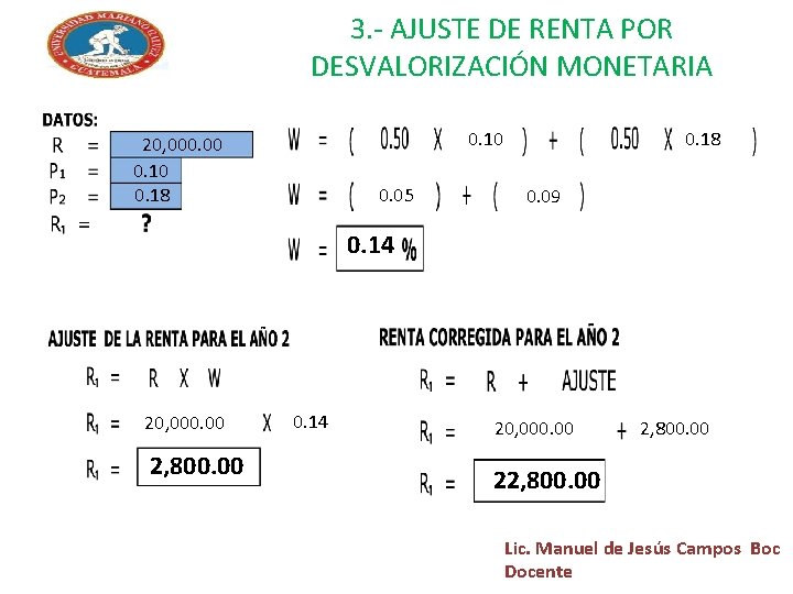3. - AJUSTE DE RENTA POR DESVALORIZACIÓN MONETARIA 0. 10 20, 000. 00 0.