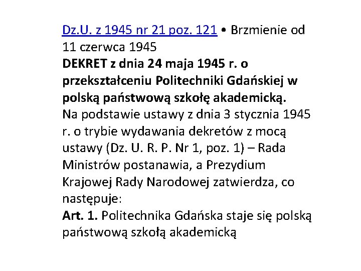 Dz. U. z 1945 nr 21 poz. 121 • Brzmienie od 11 czerwca 1945