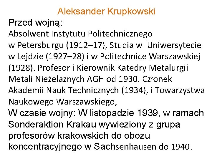 Aleksander Krupkowski Przed wojną: Absolwent Instytutu Politechnicznego w Petersburgu (1912– 17), Studia w Uniwersytecie