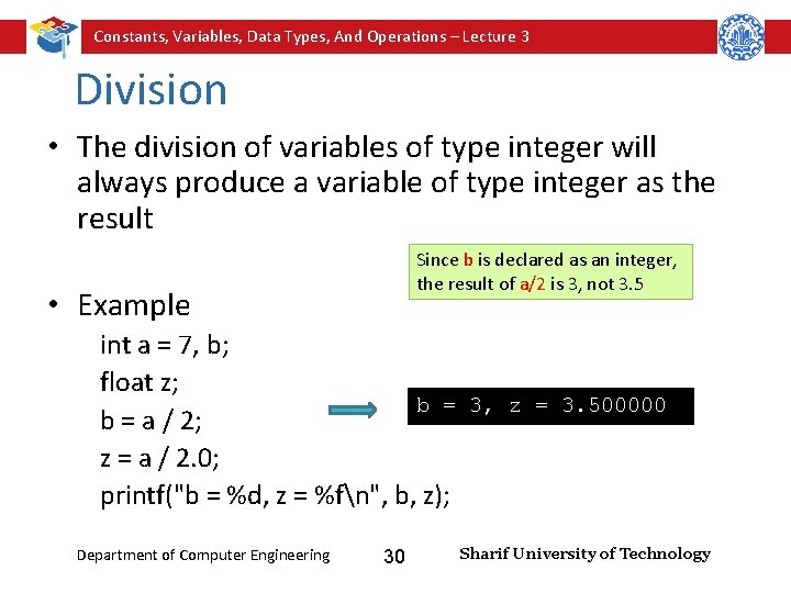 Constants, Variables, Data Types, And Operations – Lecture 3 Division • The division of