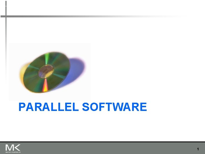 PARALLEL SOFTWARE 1 