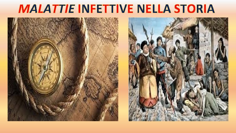 MALATTIE INFETTIVE NELLA STORIA 