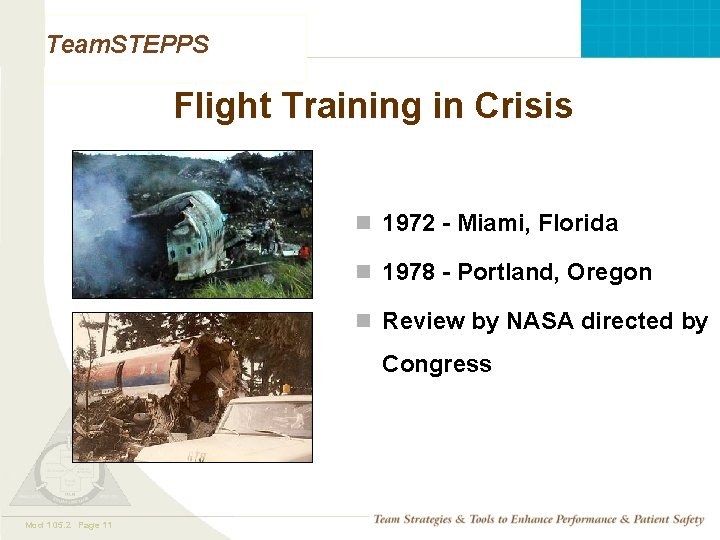 Team. STEPPS Flight Training in Crisis n 1972 - Miami, Florida n 1978 -