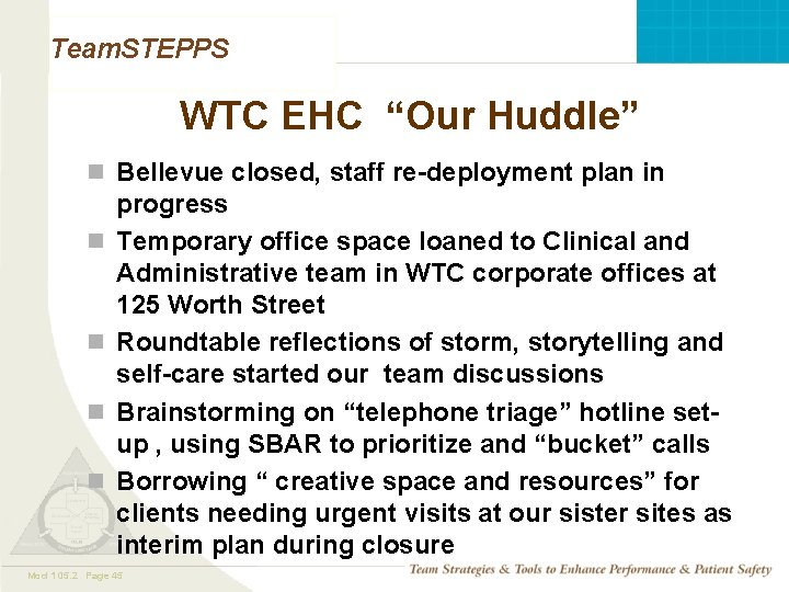 Team. STEPPS WTC EHC “Our Huddle” n Bellevue closed, staff re-deployment plan in n