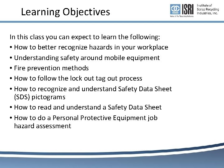 Learning Objectives In this class you can expect to learn the following: • How Learning Objectives In this class you can expect to learn the following: • How