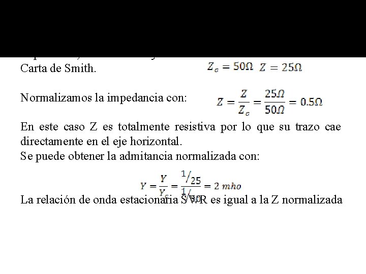 Ej. 1. - En el siguiente ejemplo esboce como se traza la impedancia, la