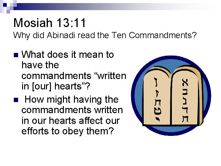 Mosiah 13: 11 Why did Abinadi read the Ten Commandments? What does it mean