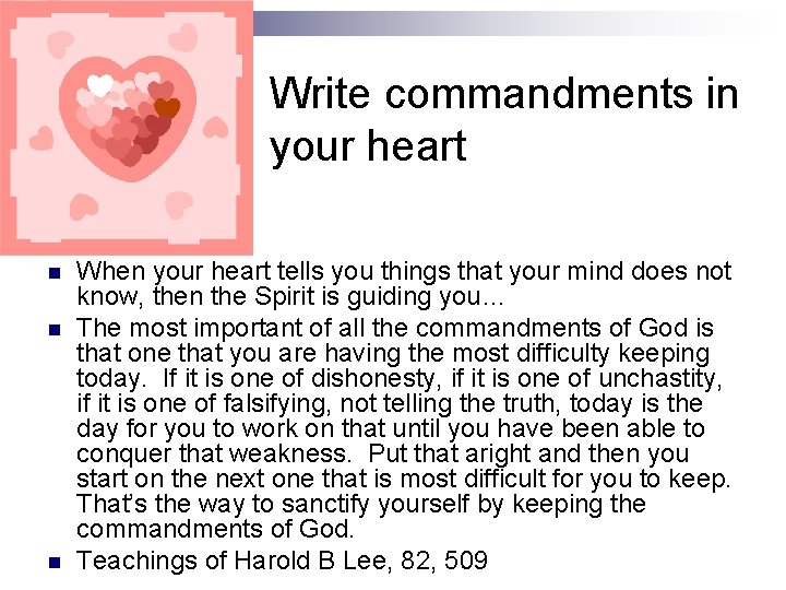 Write commandments in your heart n n n When your heart tells you things