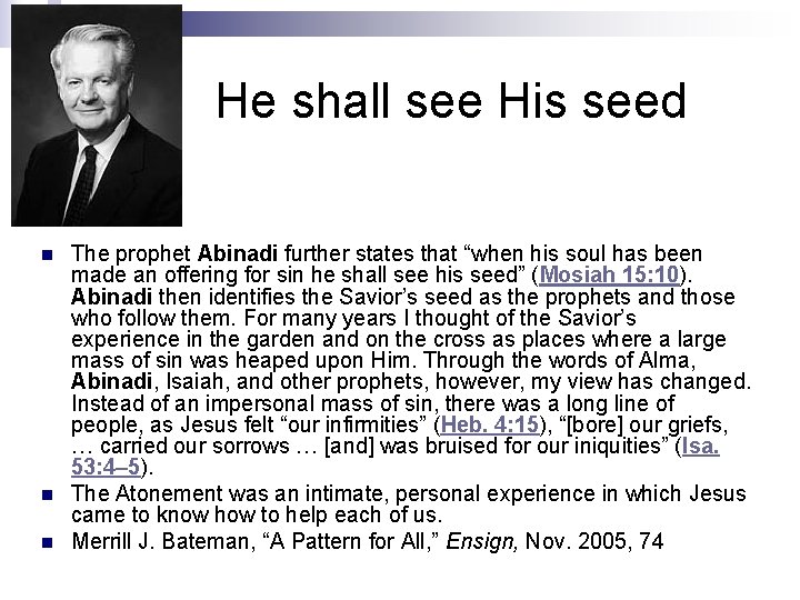 He shall see His seed n n n The prophet Abinadi further states that