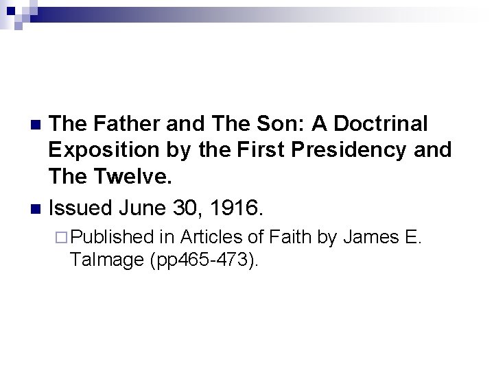 The Father and The Son: A Doctrinal Exposition by the First Presidency and The