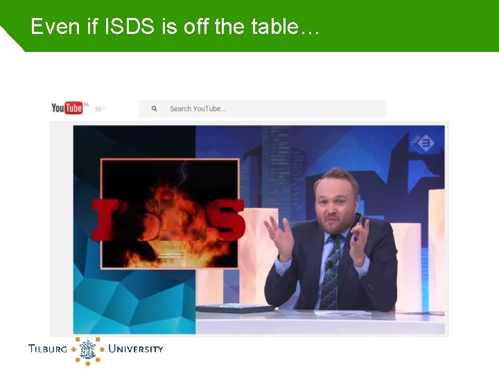 Even if ISDS is off the table… 