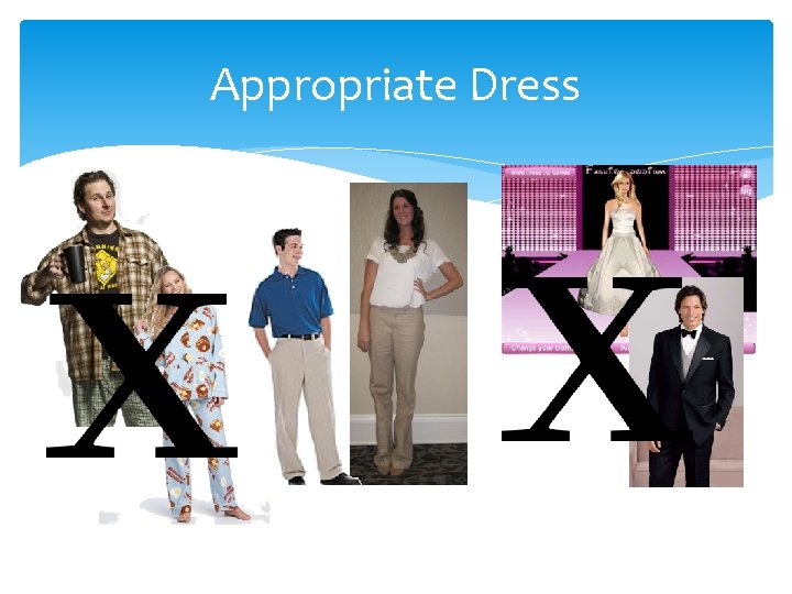 Appropriate Dress 