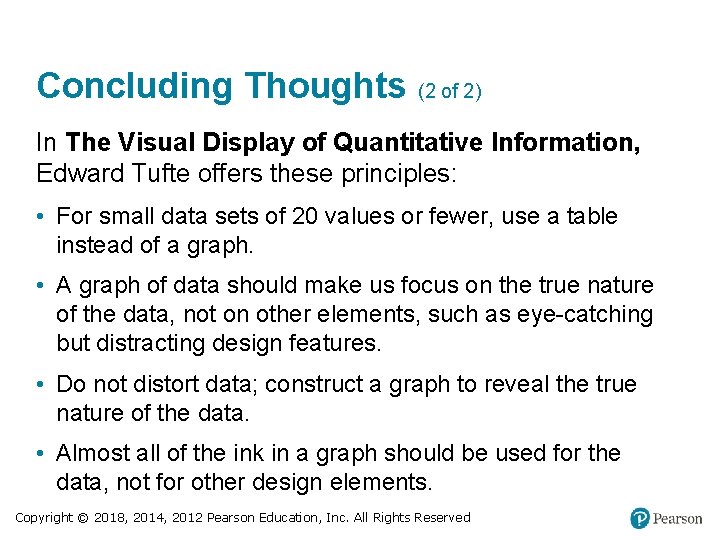 Concluding Thoughts (2 of 2) In The Visual Display of Quantitative Information, Edward Tufte