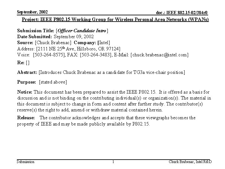 September, 2002 doc. : IEEE 802. 15 -02/384 r 0 Project: IEEE P 802.