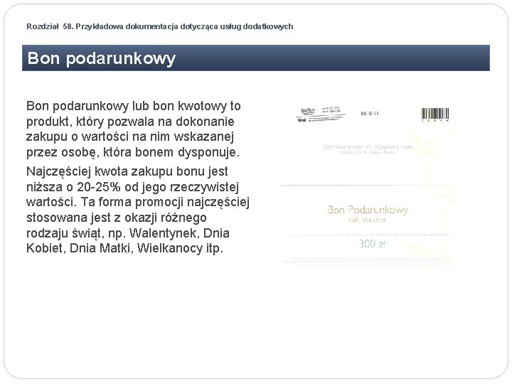 Rozdział 58. Przykładowa dokumentacja dotycząca usług dodatkowych Bon podarunkowy lub bon kwotowy to produkt,