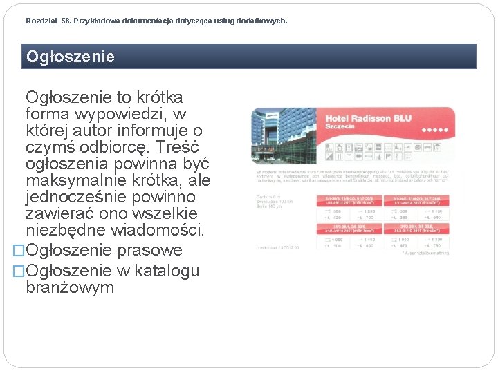 Rozdział 58. Przykładowa dokumentacja dotycząca usług dodatkowych. Ogłoszenie to krótka forma wypowiedzi, w której