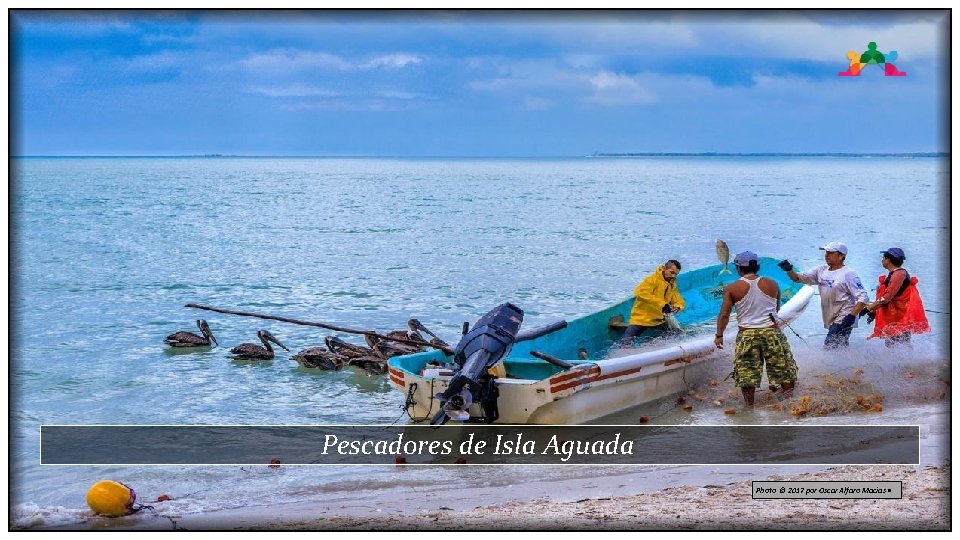 Pescadores de Isla Aguada Photo © 2017 por Oscar Alfaro Macias • 