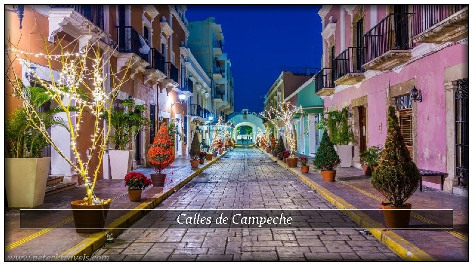 Calles de Campeche 