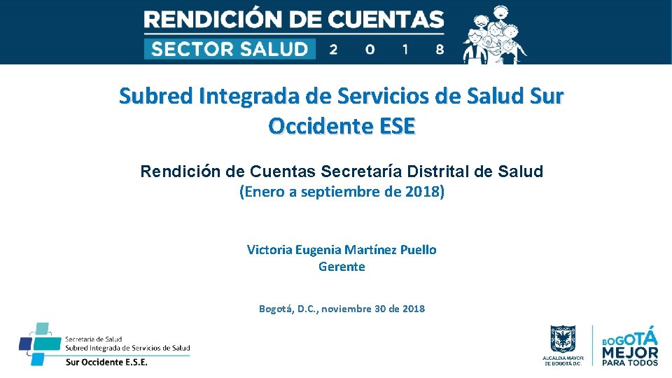 Subred Integrada de Servicios de Salud Sur Occidente ESE Rendición de Cuentas Secretaría Distrital