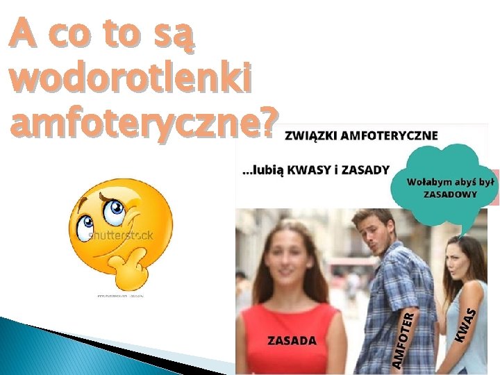 A co to są wodorotlenki amfoteryczne? 