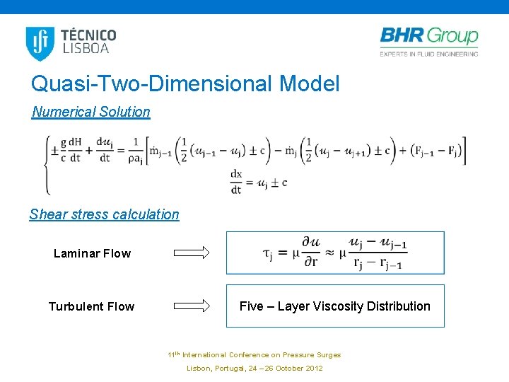 Quasi-Two-Dimensional Model Numerical Solution Shear stress calculation Laminar Flow Turbulent Flow Five – Layer